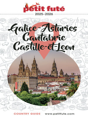 cover image of Guide Galice--Asturies--Cantabrie--Castille-et-leon 2025/2026 Petit Futé
